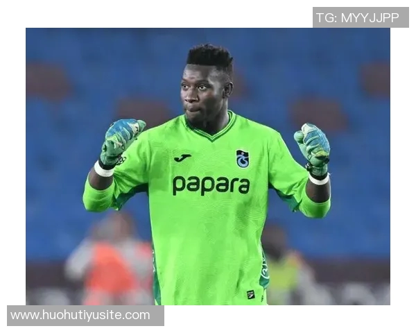 奥纳纳在土超感受到温暖仍计划明夏回曼联备战季前赛 奥纳纳在土超感受到温暖仍计划明夏回曼联备战季前赛